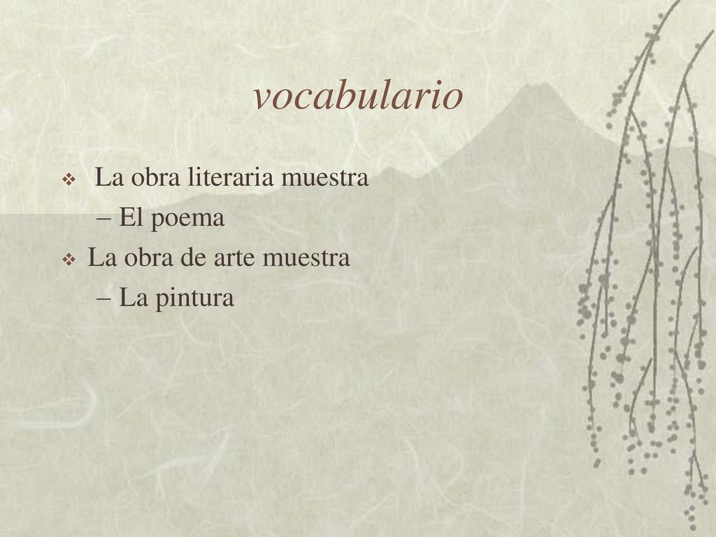 vocabulario La obra literaria muestra El poema La obra de arte muestra
