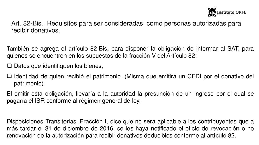 Art. 82-Bis. Requisitos para ser consideradas como personas autorizadas para recibir donativos.