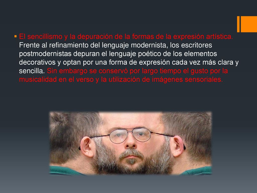 El sencillismo y la depuración de la formas de la expresión artística