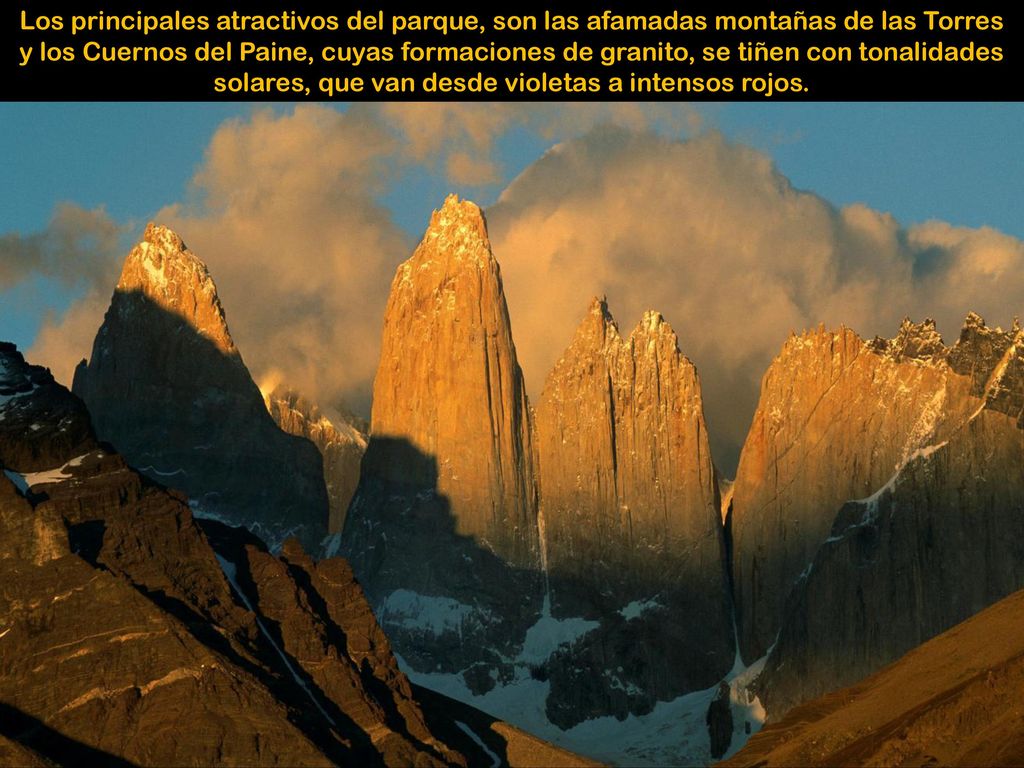 Los principales atractivos del parque, son las afamadas montañas de las Torres y los Cuernos del Paine, cuyas formaciones de granito, se tiñen con tonalidades solares, que van desde violetas a intensos rojos.