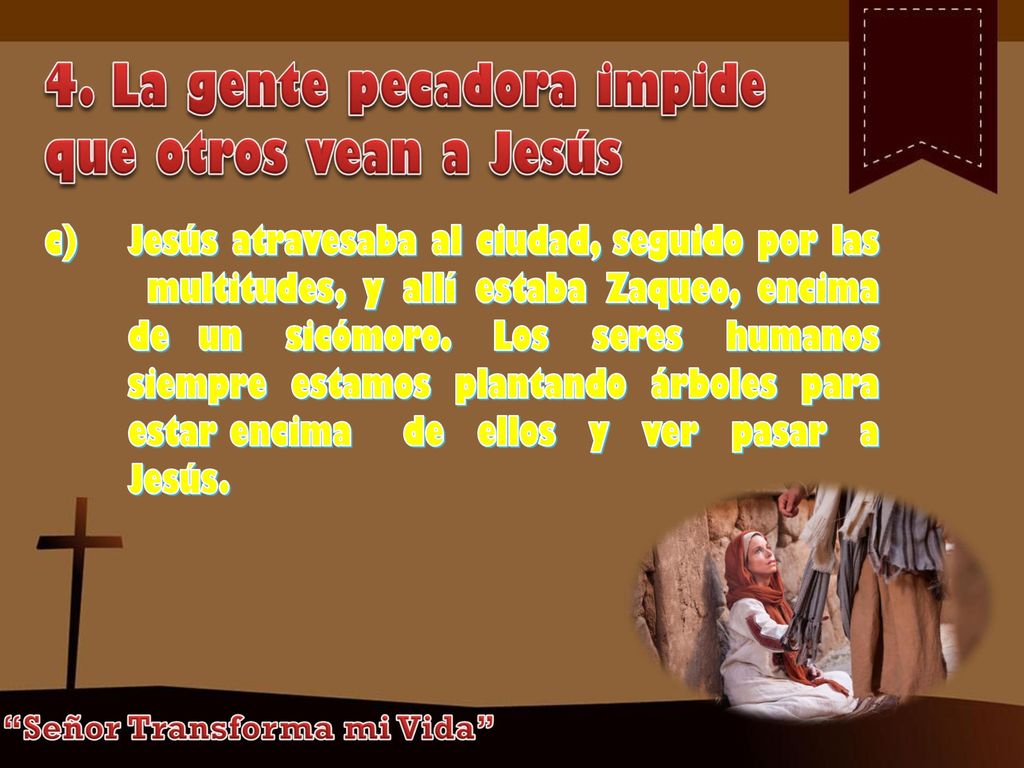 4. La gente pecadora impide que otros vean a Jesús