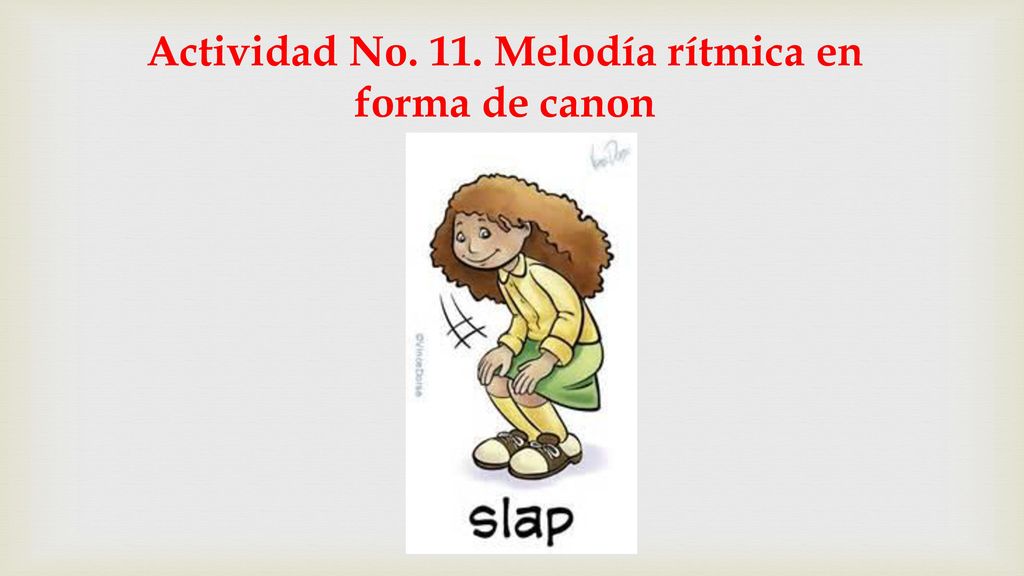 Actividad No. 11. Melodía rítmica en forma de canon