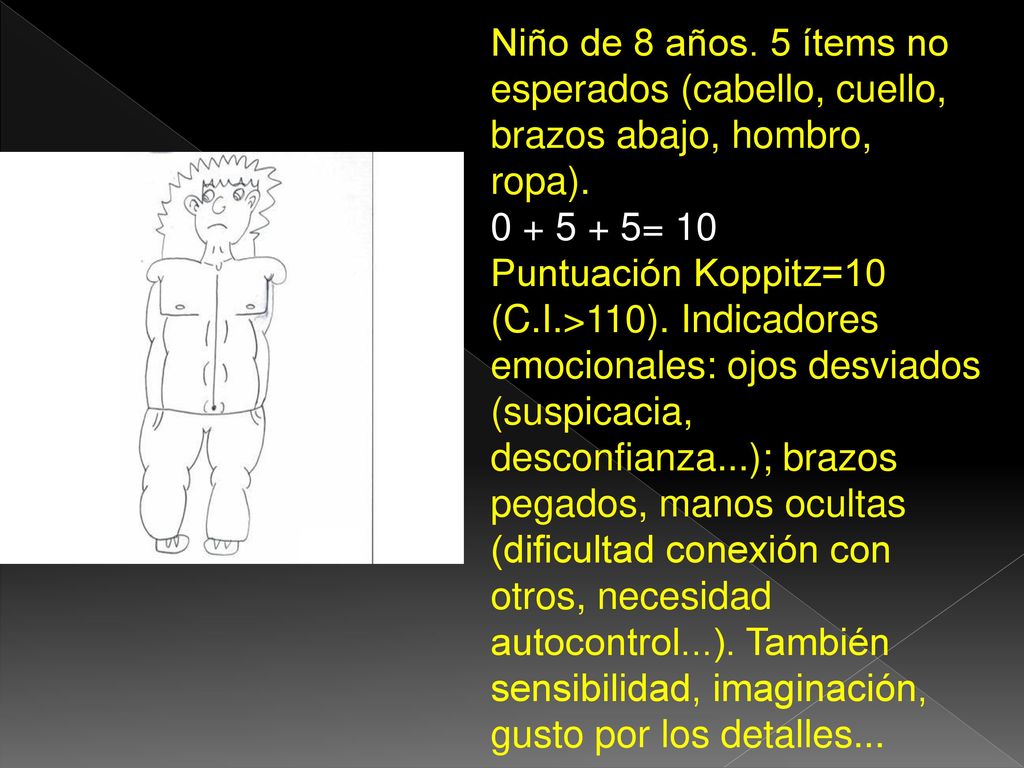 Niño de 8 años. 5 ítems no esperados (cabello, cuello, brazos abajo, hombro, ropa).