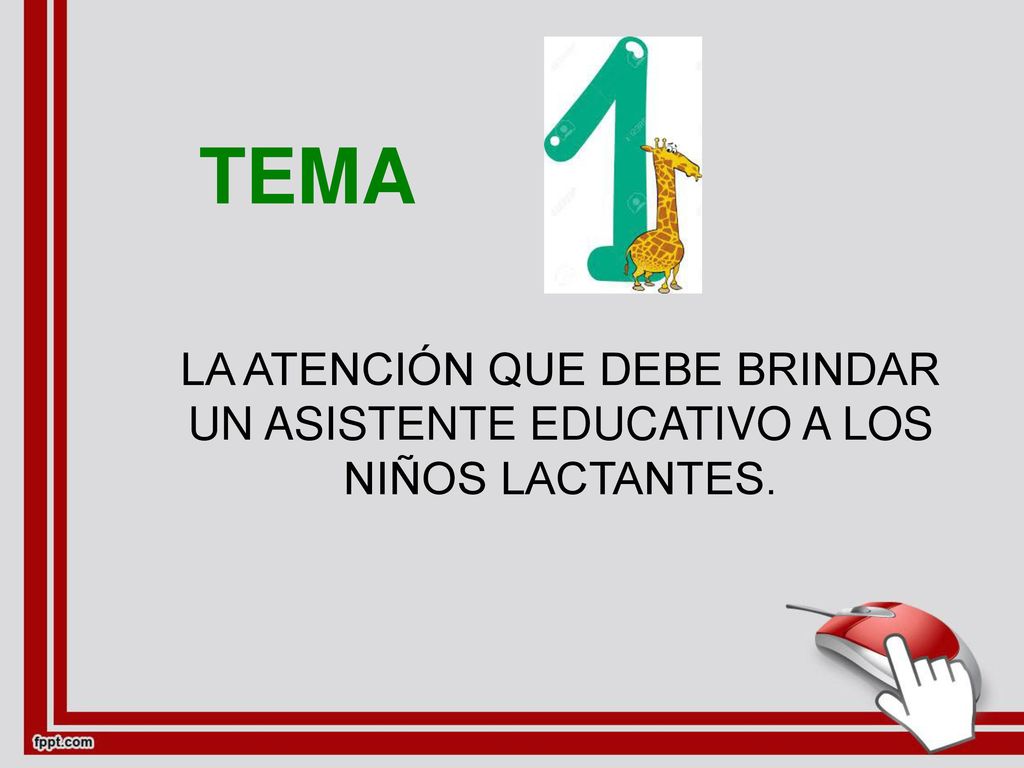 TEMA LA ATENCIÓN QUE DEBE BRINDAR UN ASISTENTE EDUCATIVO A LOS NIÑOS LACTANTES.