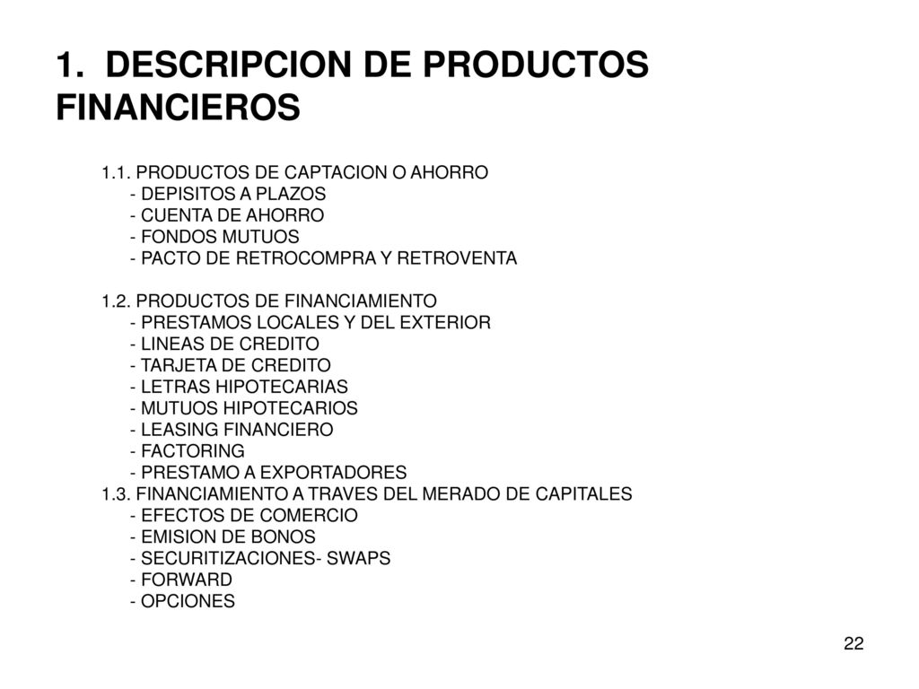 1. DESCRIPCION DE PRODUCTOS FINANCIEROS