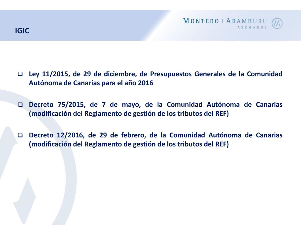 IGIC Ley 11/2015, de 29 de diciembre, de Presupuestos Generales de la Comunidad Autónoma de Canarias para el año