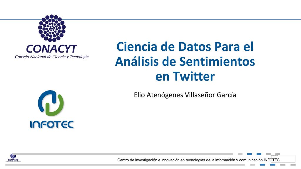 Ciencia de Datos Para el Análisis de Sentimientos en Twitter