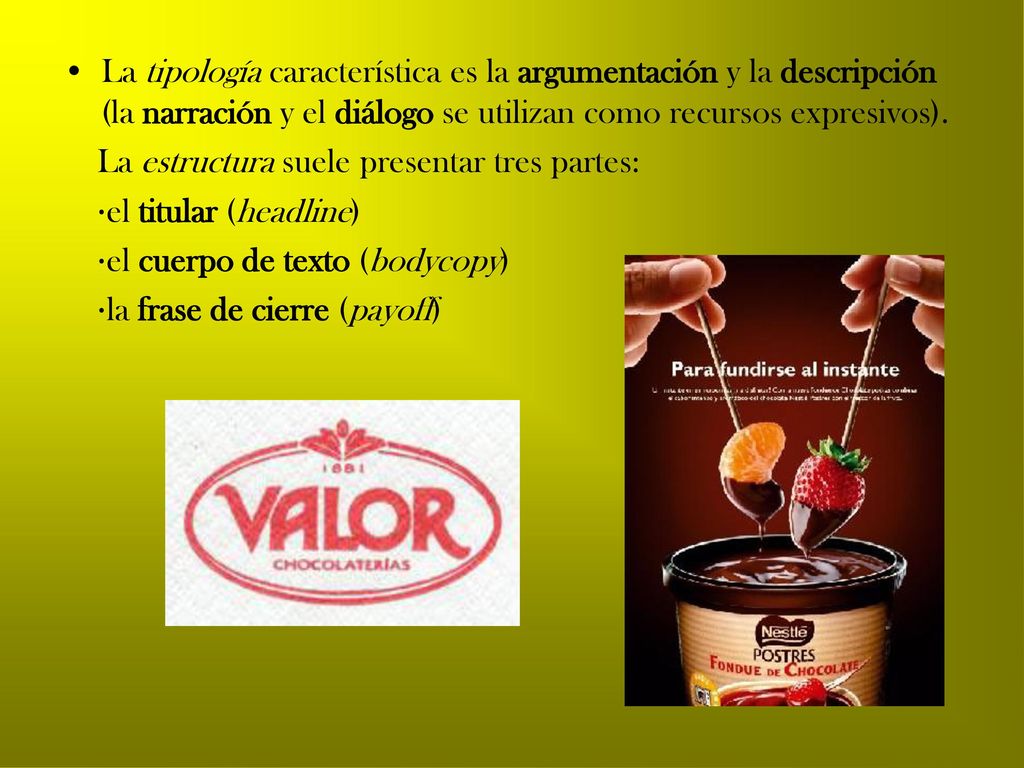 La tipología característica es la argumentación y la descripción (la narración y el diálogo se utilizan como recursos expresivos).