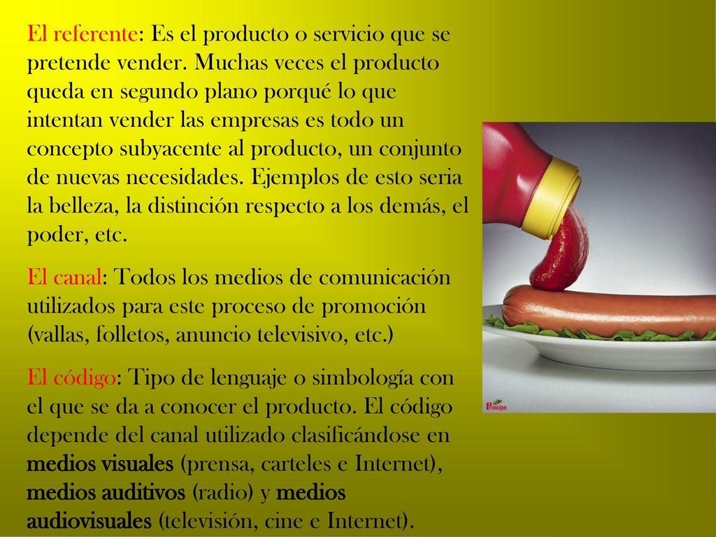 El referente: Es el producto o servicio que se pretende vender