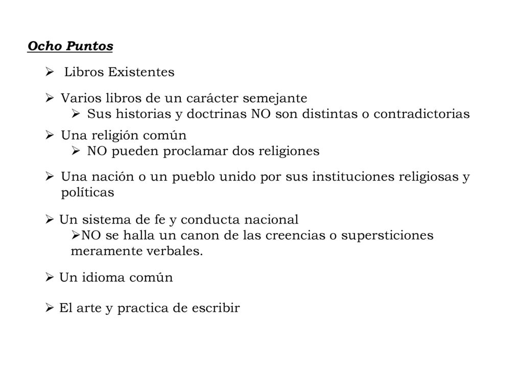 Ocho Puntos Libros Existentes. Varios libros de un carácter semejante. Sus historias y doctrinas NO son distintas o contradictorias.