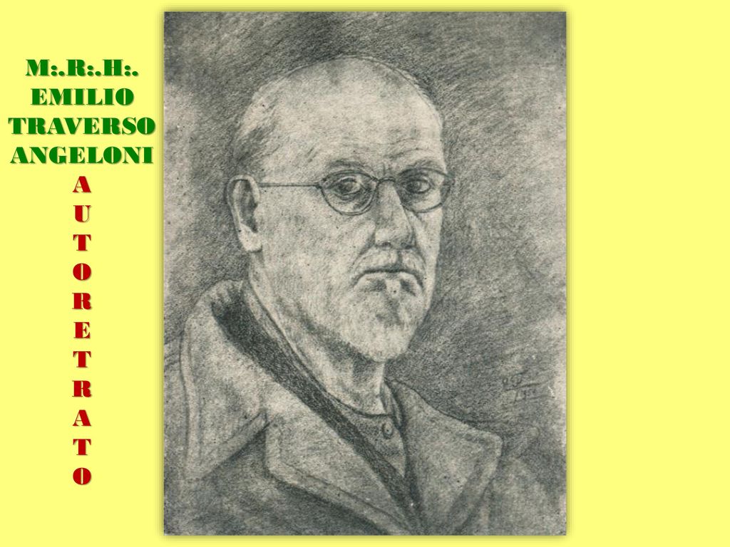 M:.R:.H:. EMILIO TRAVERSO ANGELONI A U T O R E