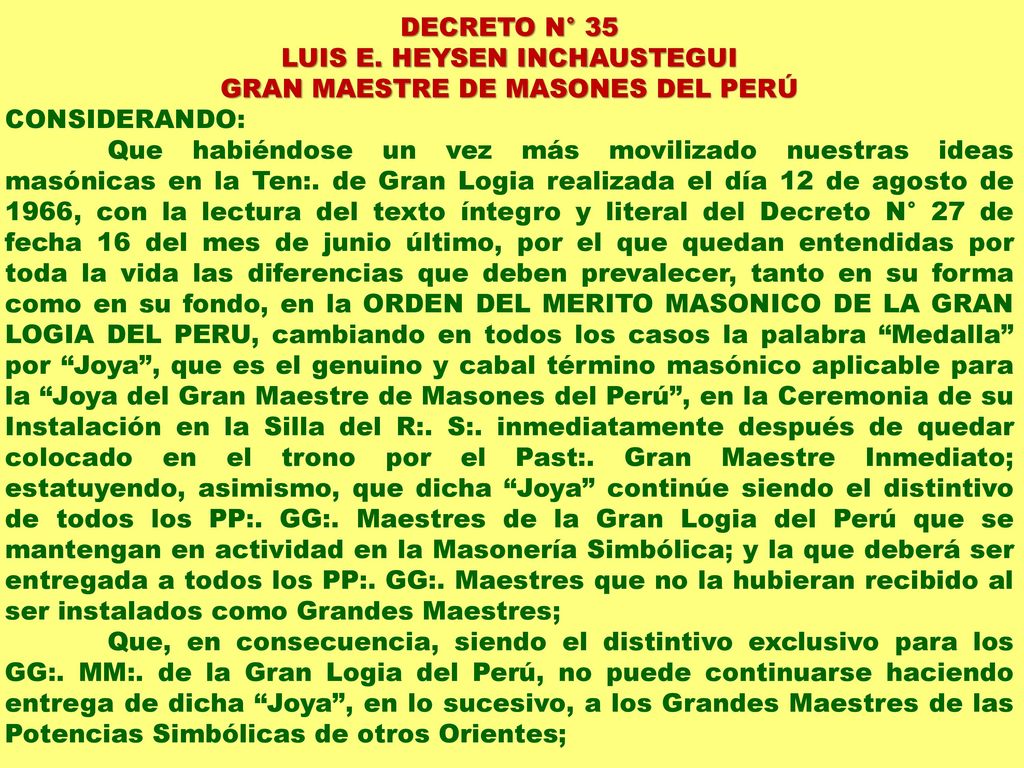 LUIS E. HEYSEN INCHAUSTEGUI GRAN MAESTRE DE MASONES DEL PERÚ