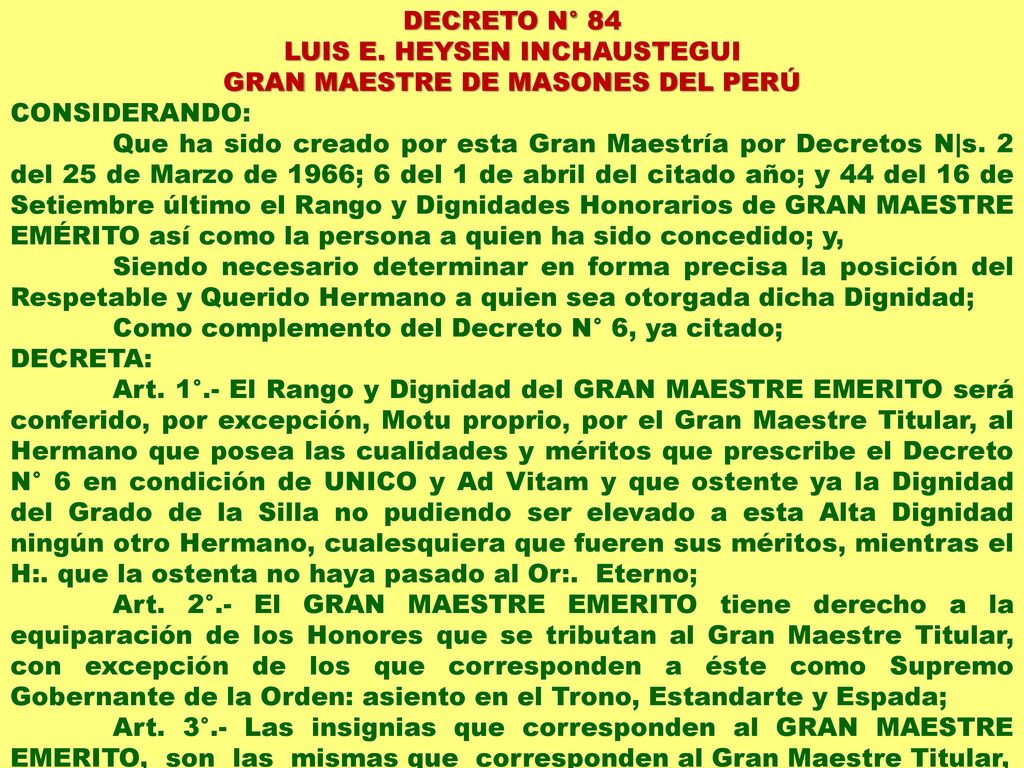 LUIS E. HEYSEN INCHAUSTEGUI GRAN MAESTRE DE MASONES DEL PERÚ