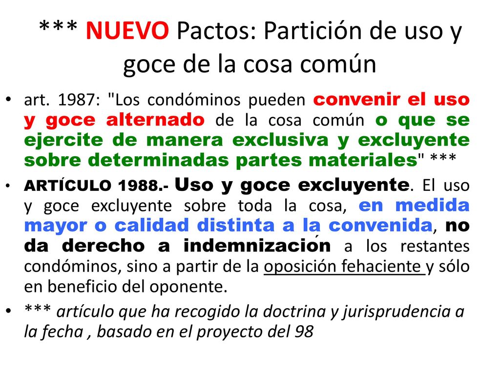 *** NUEVO Pactos: Partición de uso y goce de la cosa común