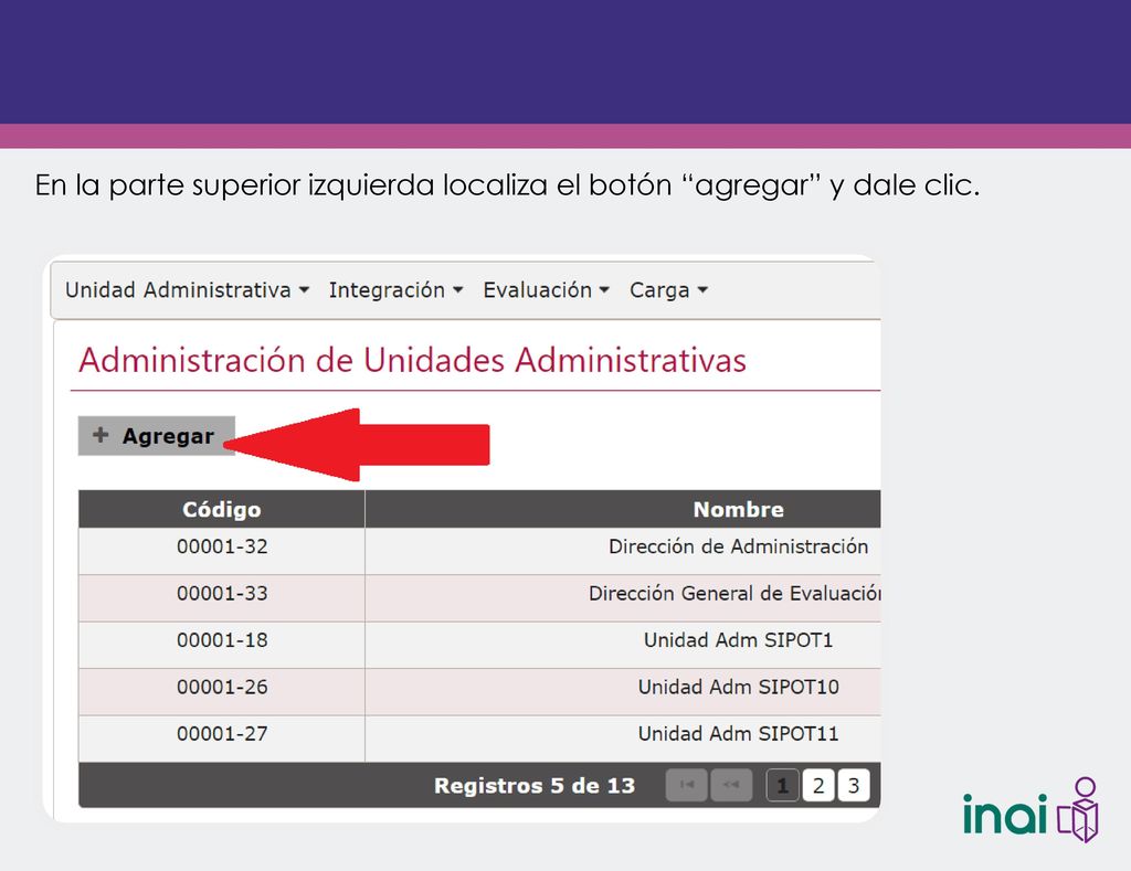 En la parte superior izquierda localiza el botón agregar y dale clic.
