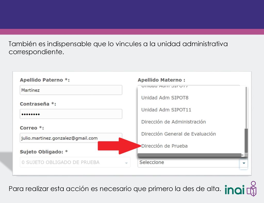 También es indispensable que lo vincules a la unidad administrativa correspondiente.