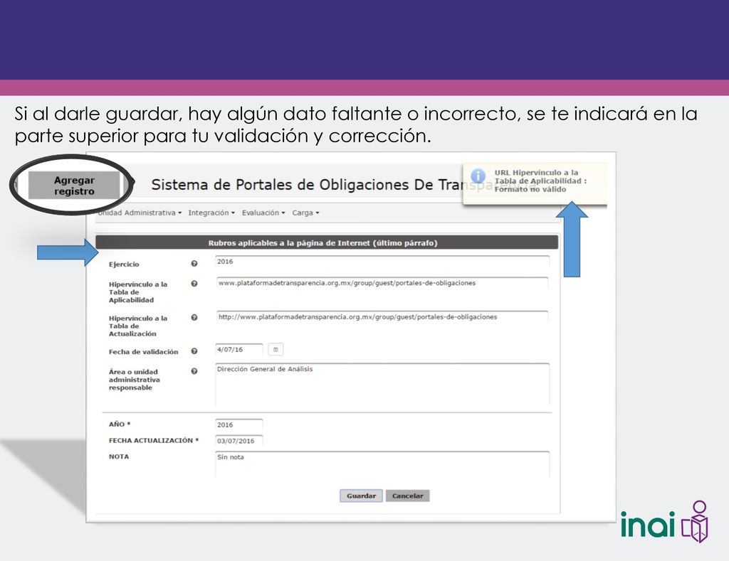 Si al darle guardar, hay algún dato faltante o incorrecto, se te indicará en la parte superior para tu validación y corrección.