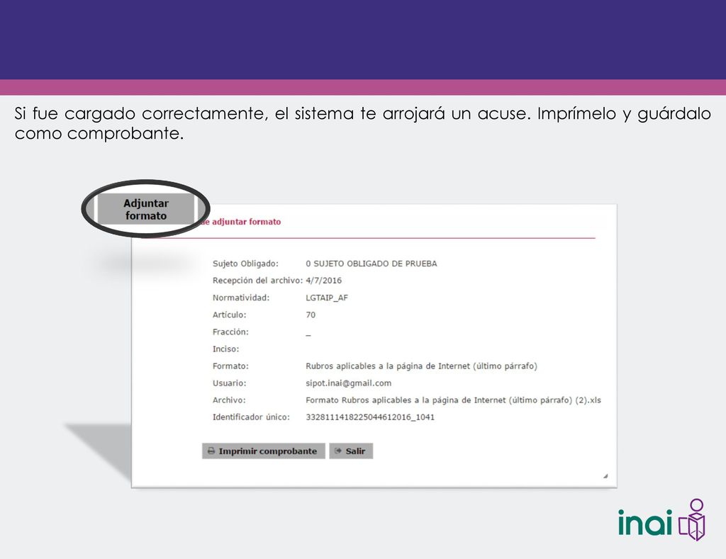 Si fue cargado correctamente, el sistema te arrojará un acuse