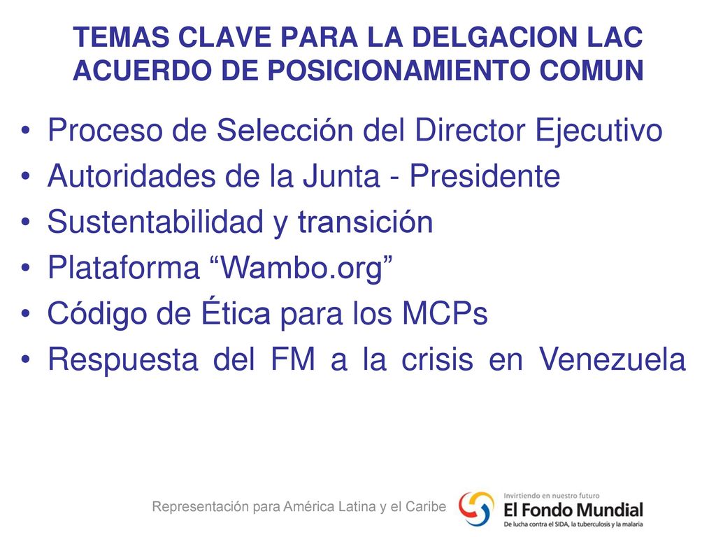 TEMAS CLAVE PARA LA DELGACION LAC ACUERDO DE POSICIONAMIENTO COMUN