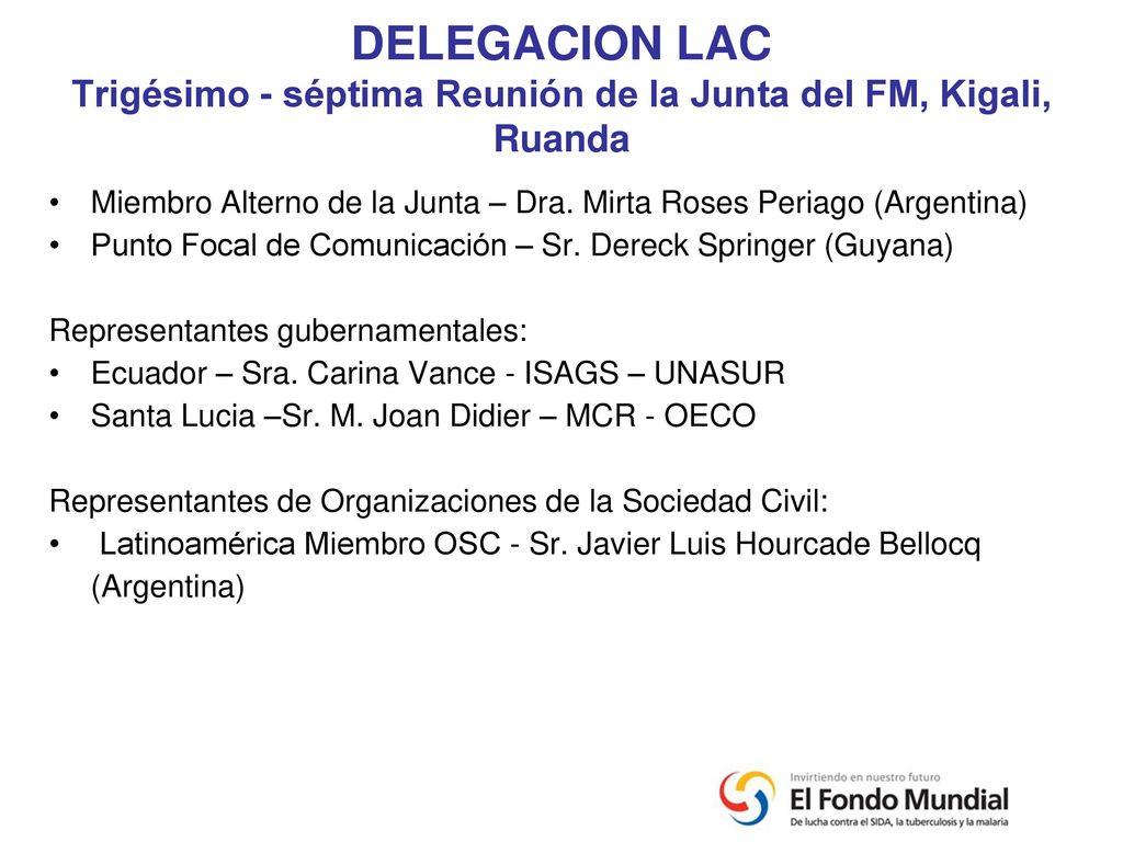 DELEGACION LAC Trigésimo - séptima Reunión de la Junta del FM, Kigali, Ruanda