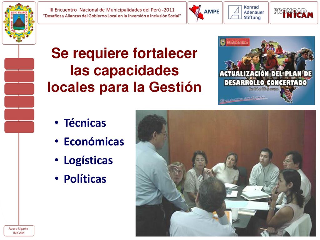 Se requiere fortalecer las capacidades locales para la Gestión