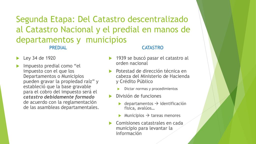 Segunda Etapa: Del Catastro descentralizado al Catastro Nacional y el predial en manos de departamentos y municipios
