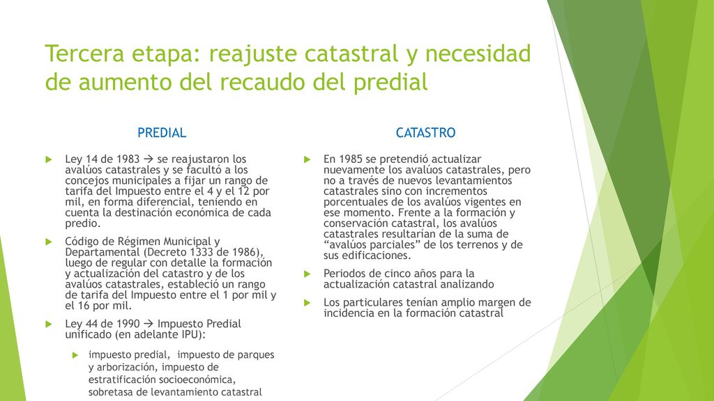 Tercera etapa: reajuste catastral y necesidad de aumento del recaudo del predial