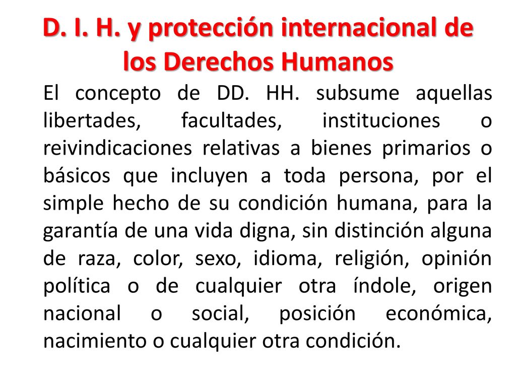 D. I. H. y protección internacional de los Derechos Humanos