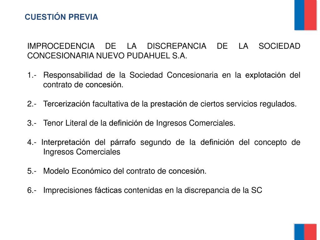 CUESTIÓN PREVIA IMPROCEDENCIA DE LA DISCREPANCIA DE LA SOCIEDAD CONCESIONARIA NUEVO PUDAHUEL S.A.