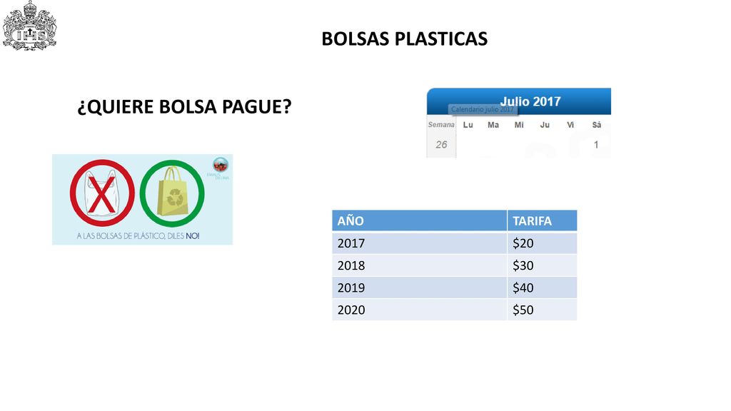 BOLSAS PLASTICAS ¿QUIERE BOLSA PAGUE AÑO TARIFA 2017 $ $30