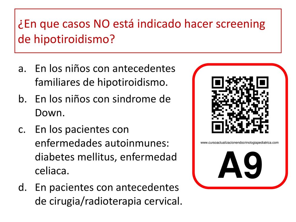 ¿En que casos NO está indicado hacer screening de hipotiroidismo