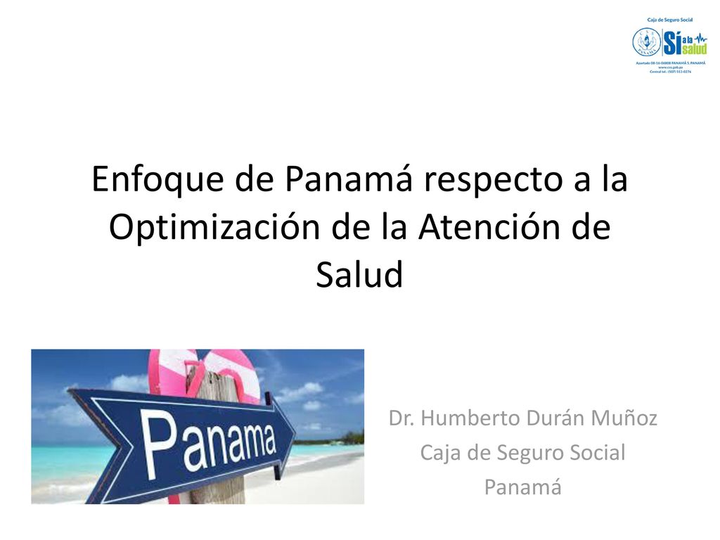 Enfoque de Panamá respecto a la Optimización de la Atención de Salud