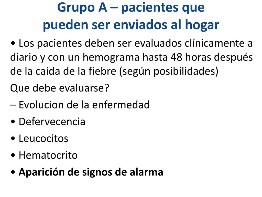Grupo A – pacientes que pueden ser enviados al hogar