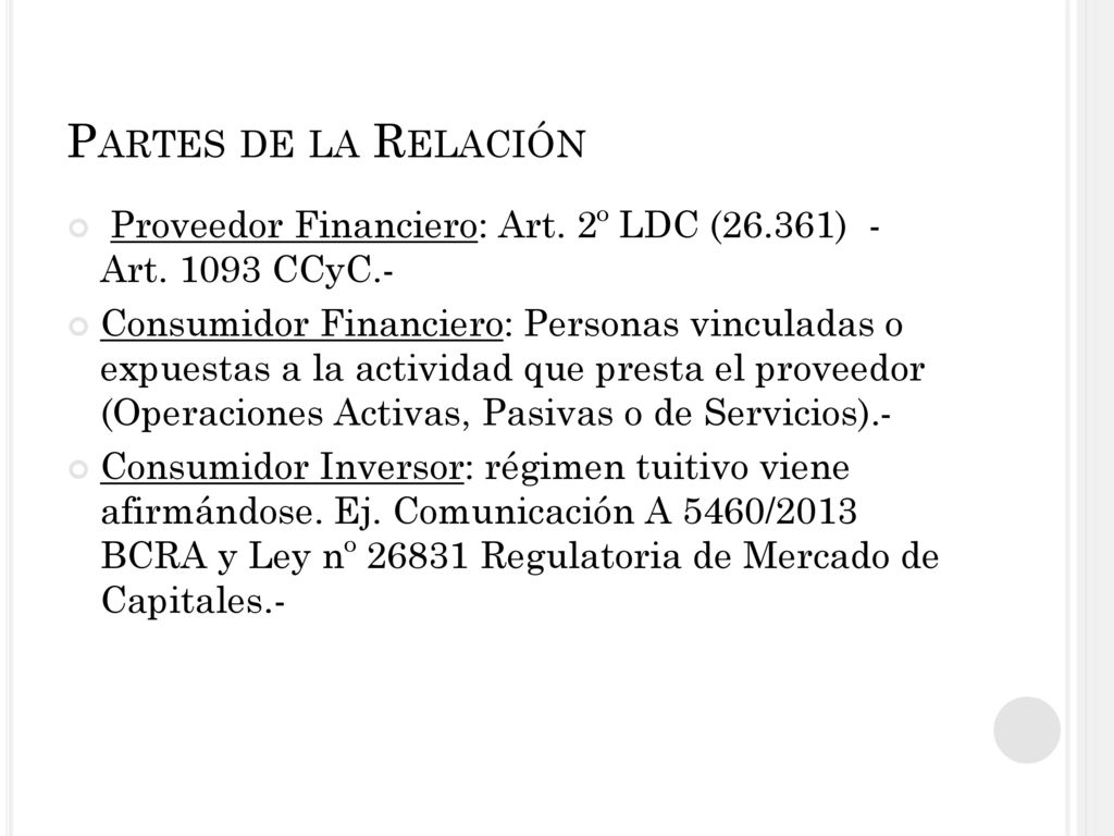 Partes de la Relación Proveedor Financiero: Art. 2º LDC (26.361) - Art CCyC.-
