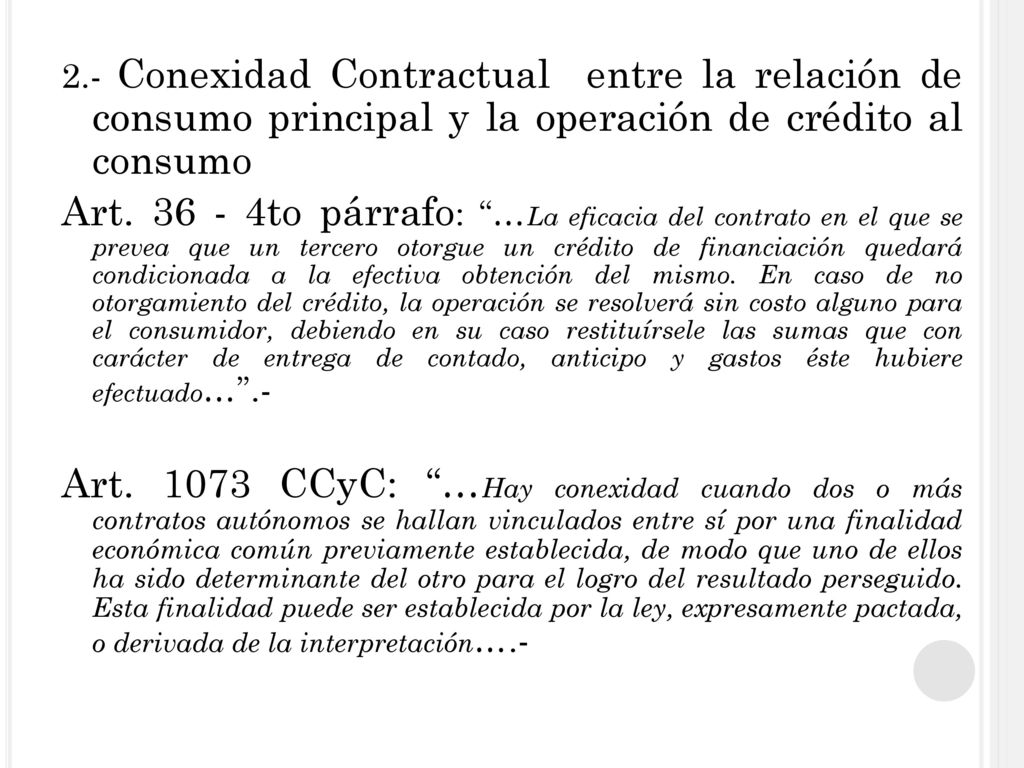 2.- Conexidad Contractual entre la relación de consumo principal y la operación de crédito al consumo