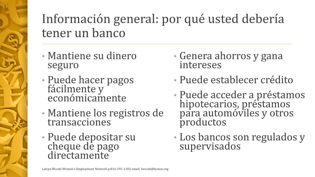 Información general: por qué usted debería tener un banco