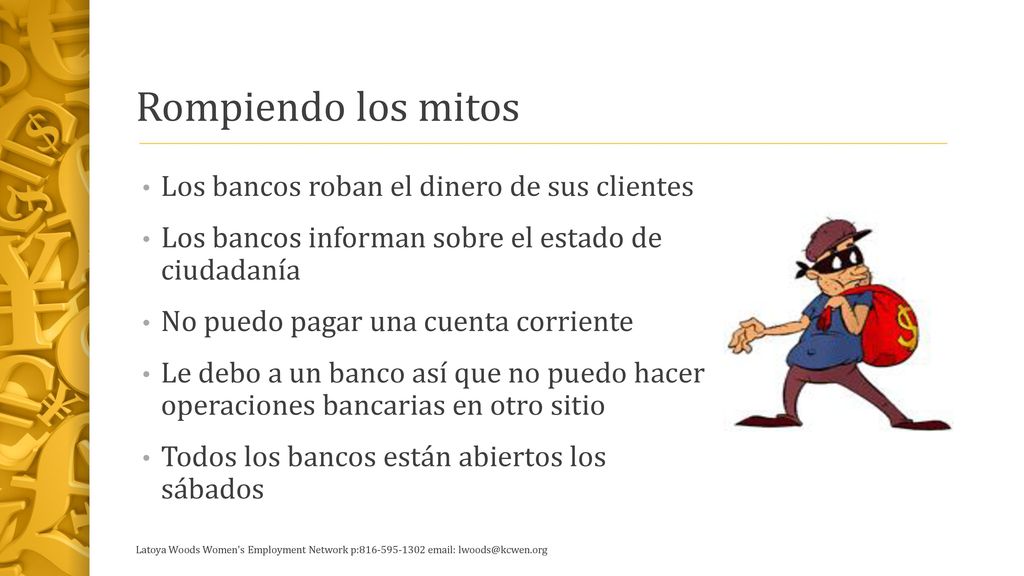 Rompiendo los mitos Los bancos roban el dinero de sus clientes