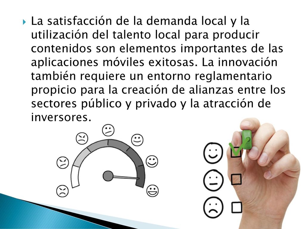La satisfacción de la demanda local y la utilización del talento local para producir contenidos son elementos importantes de las aplicaciones móviles exitosas.