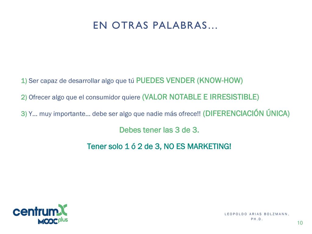 Tener solo 1 ó 2 de 3, NO ES MARKETING!