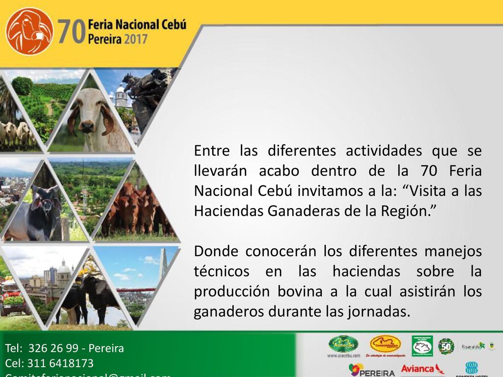 Entre las diferentes actividades que se llevarán acabo dentro de la 70 Feria Nacional Cebú invitamos a la: Visita a las Haciendas Ganaderas de la Región.