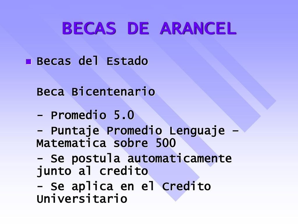 BECAS DE ARANCEL Becas del Estado Beca Bicentenario - Promedio 5.0