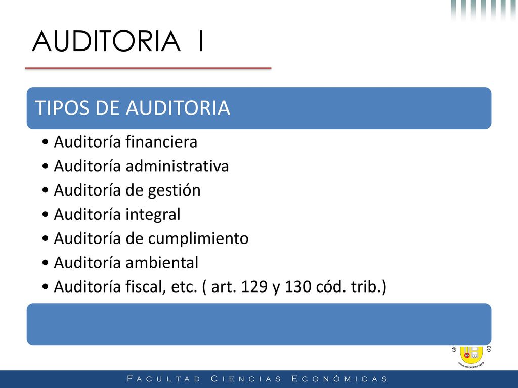 AUDITORIA I TIPOS DE AUDITORIA Auditoría financiera
