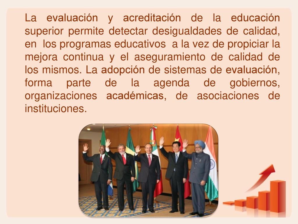 La evaluación y acreditación de la educación superior permite detectar desigualdades de calidad, en los programas educativos a la vez de propiciar la mejora continua y el aseguramiento de calidad de los mismos.