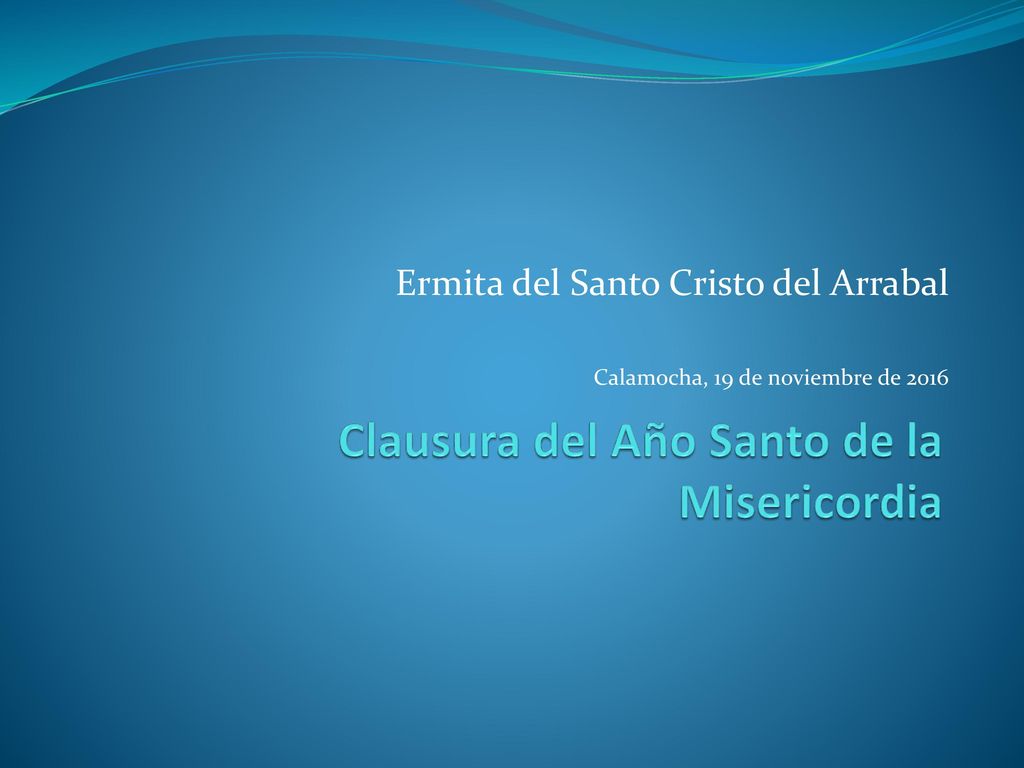 Clausura del Año Santo de la Misericordia