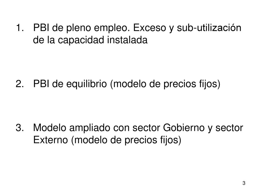 PBI de pleno empleo. Exceso y sub-utilización de la capacidad instalada