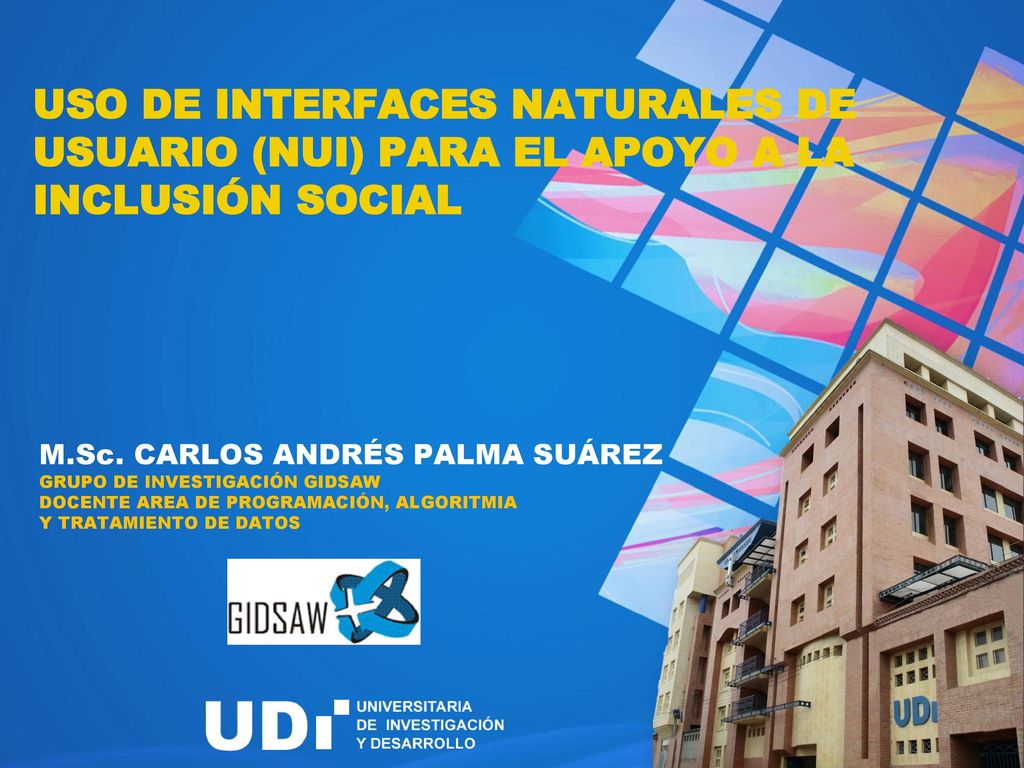 USO DE INTERFACES NATURALES DE USUARIO (NUI) PARA EL APOYO A LA INCLUSIÓN SOCIAL