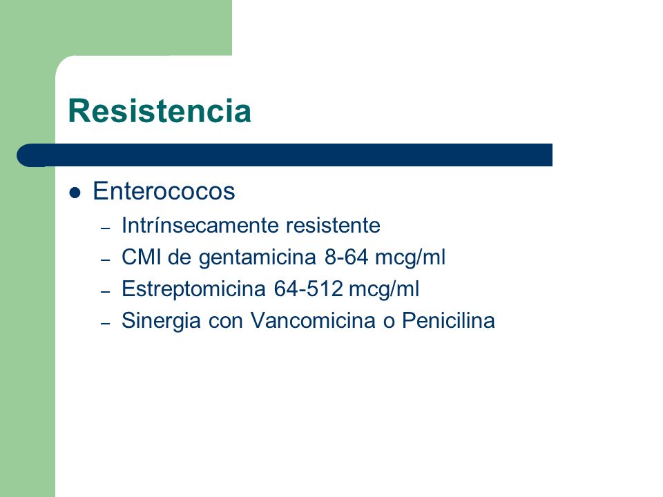 Resistencia Enterococos Intrínsecamente resistente