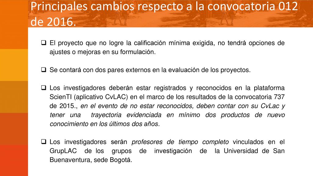 Principales cambios respecto a la convocatoria 012 de 2016.