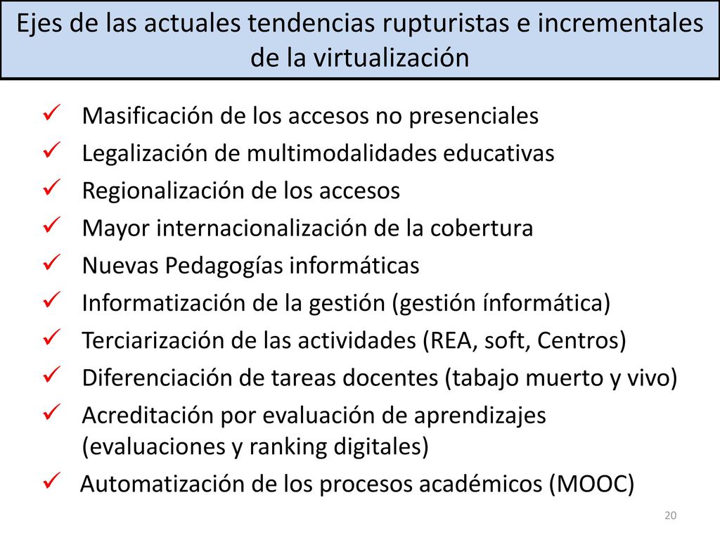 Ejes de las actuales tendencias rupturistas e incrementales de la virtualización