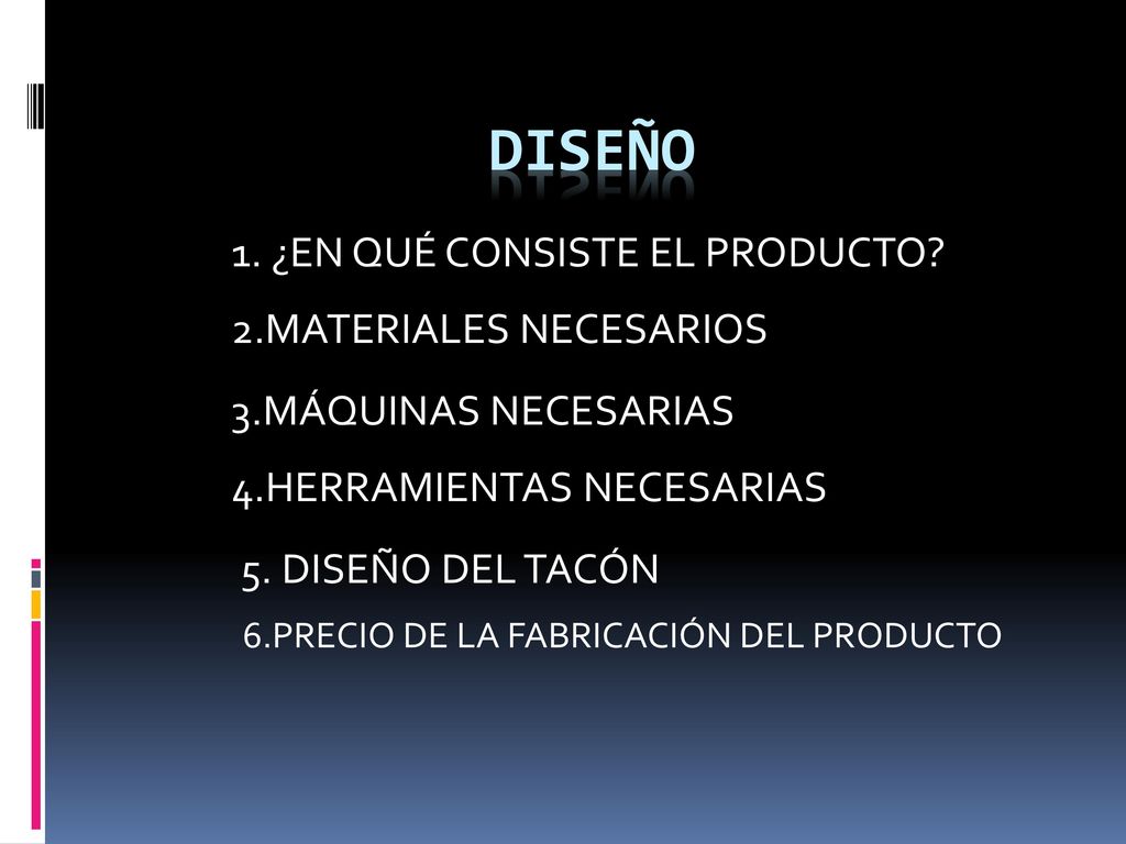 Diseño 1. ¿EN QUÉ CONSISTE EL PRODUCTO 2.MATERIALES NECESARIOS